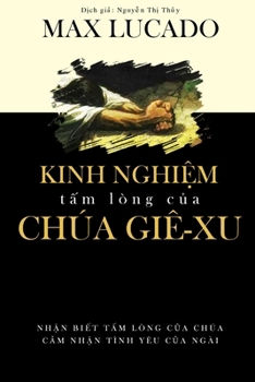 Kinh Nghi_m T_m L?ng c_a Ch?a Gi?-xu (Vietnamese Edition)