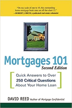 Paperback Mortgages 101: Quick Answers to Over 250 Critical Questions About Your Home Loan Book