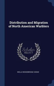 Hardcover Distribution and Migration of North American Warblers Book