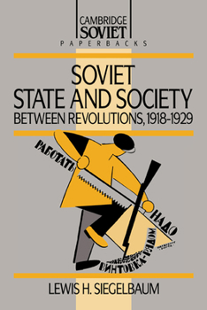 Soviet State and Society between Revolutions, 1918-1929 - Book  of the Cambridge Russian Paperbacks