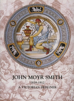 Paperback John Moyr Smith 1839-1912 Book