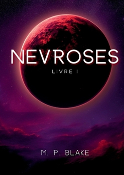 Paperback Névroses: Livre 1 [French] Book