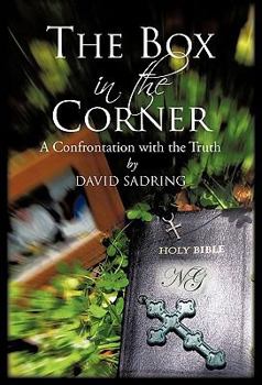 Hardcover The Box in the Corner: A Confrontation with the Truth Book
