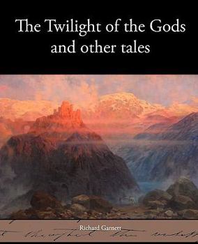 Paperback The Twilight of the Gods and Other Tales Book