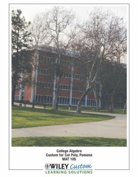 Bath Book College Algebra Custom for Cal Poly, Pomona MAT 105 Book
