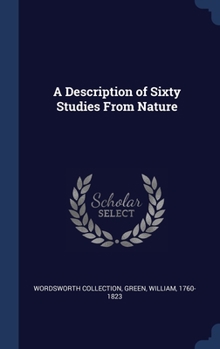 Hardcover A Description of Sixty Studies From Nature Book