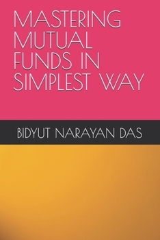 Paperback Mastering Mutual Funds in Simplest Way Book