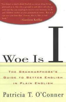 Paperback Woe Is I: The Grammarphobe's Guide to Better English in Plain English Book