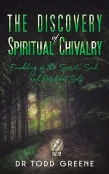 Paperback The Discovery of Spiritual Chivalry Book