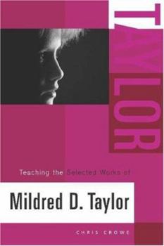 Paperback Teaching the Selected Works of Mildred D. Taylor Book