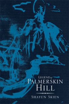 Hardcover Legend of Palmerskin Hill Book