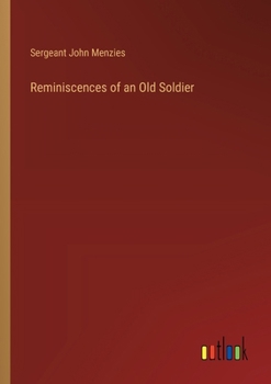 Paperback Reminiscences of an Old Soldier Book