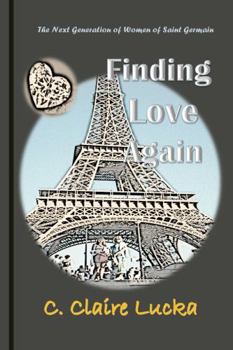 Paperback Finding Love Again: The next generation of the Women of Saint Germain Book