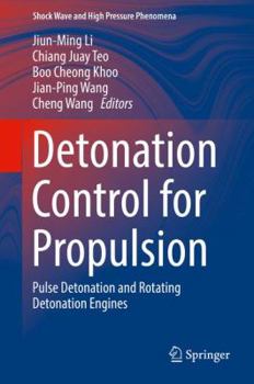 Hardcover Detonation Control for Propulsion: Pulse Detonation and Rotating Detonation Engines Book