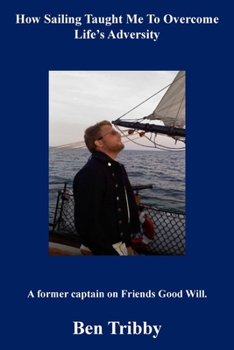 Paperback How sailing taught me to overcome life's adversity. Book
