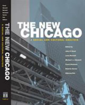 Paperback The New Chicago: A Social and Cultural Analysis Book