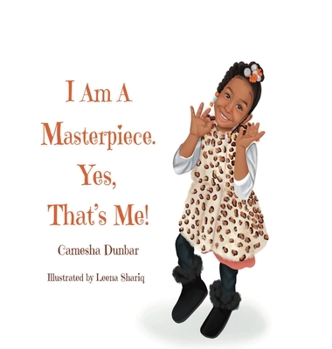 Hardcover I Am A Masterpiece. Yes, That's Me! Book