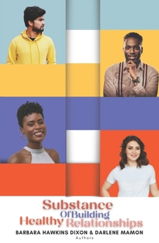 Paperback Substance of Building Healthy Relationships Book