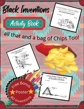 Paperback Black Inventions all that and a bag of Chips Too! Book