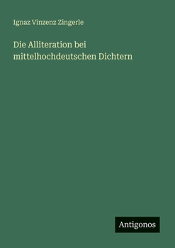 Paperback Die Alliteration bei mittelhochdeutschen Dichtern [German] Book