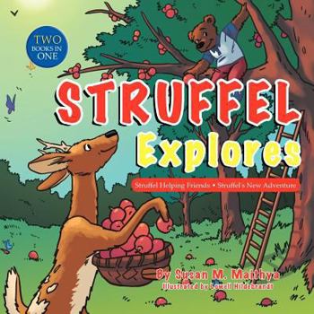 Paperback Struffel Explores: Struffel Helping Friends - Struffel's New Adventure Book