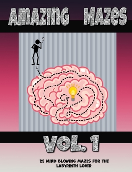 Paperback Amazing Mazes: Vol.1 Book