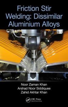 Hardcover Friction Stir Welding: Dissimilar Aluminium Alloys Book