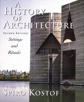 Paperback A History of Architecture: Settings and Rituals Book