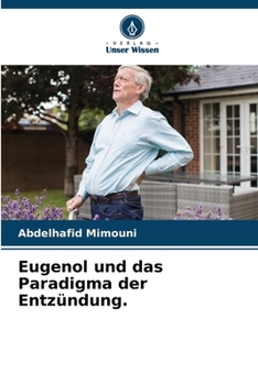 Paperback Eugenol und das Paradigma der Entzündung. [German] Book