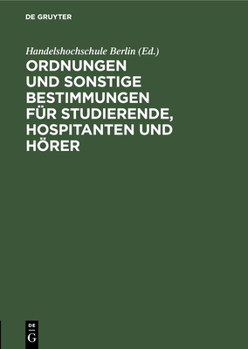 Hardcover Ordnungen Und Sonstige Bestimmungen Für Studierende, Hospitanten Und Hörer [German] Book
