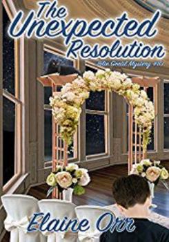The Unexpected Resolution - Book #10 of the A Jolie Gentil Cozy Mystery