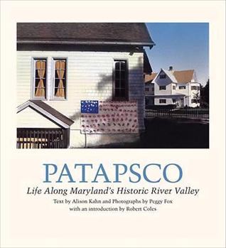 Paperback Patapsco: Life Along Maryland's Historic River Valley Book