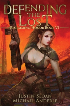 Defending the Lost: A Kurtherian Gambit Series - Book #69 of the Kurtherian Gambit Universe