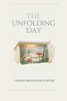 The Unfolding Day: Navigating The Hectic | Embracing The Calm