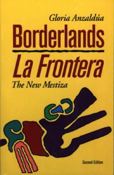 Hardcover Borderlands/La Frontera: The New Mestiza, Second Edition Book