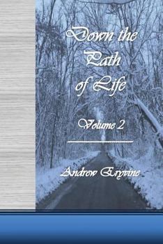 Paperback Down the Path of Life Book