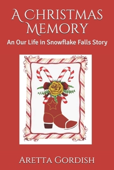 Paperback A Christmas Memory: An Our Life in Snowflake Falls Story Book