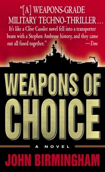 Weapons of Choice - Book #1 of the Axis of Time
