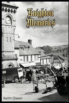 Paperback Knighton Memories: 1950/60s A world long gone. Book