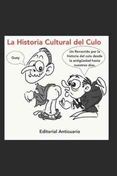 Paperback La Historia Cultural del Culo [Spanish] Book