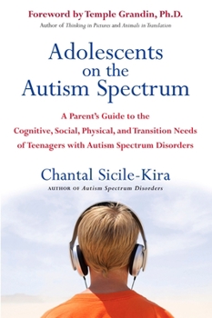 Paperback Adolescents on the Autism Spectrum: A Parent's Guide to the Cognitive, Social, Physical, and Transition Needs ofTeen agers with Autism Spectrum Disord Book