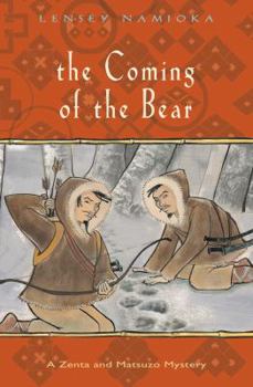 The Coming of the Bear (Zenta and Matsuzo Mystery) - Book #6 of the Zenta and Matsuzo Mystery