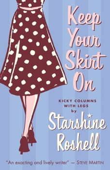 Paperback Keep Your Skirt On: Kicky Columns With Legs Book