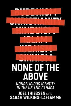 Paperback None of the Above: Nonreligious Identity in the Us and Canada Book