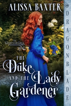Paperback The Duke and the Lady Gardener Book