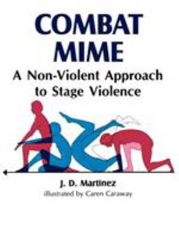 Paperback Combat Mime: A Non-Violent Approch to Stage Violence Book