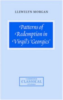 Hardcover Patterns of Redemption in Virgil's Georgics' Book