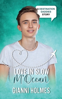 Love in Slow M'Ocean - Book  of the Destination Daddies Season Two