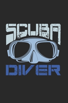 Scuba Diver Notebook: Diary Journal 6x9 inches with 120 Dot Grid Pages