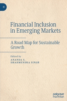 Hardcover Financial Inclusion in Emerging Markets: A Road Map for Sustainable Growth Book